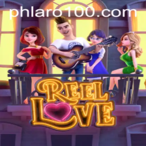 Unveiling the Thrills of ReelLove: PHLARO's Latest Gaming Sensation