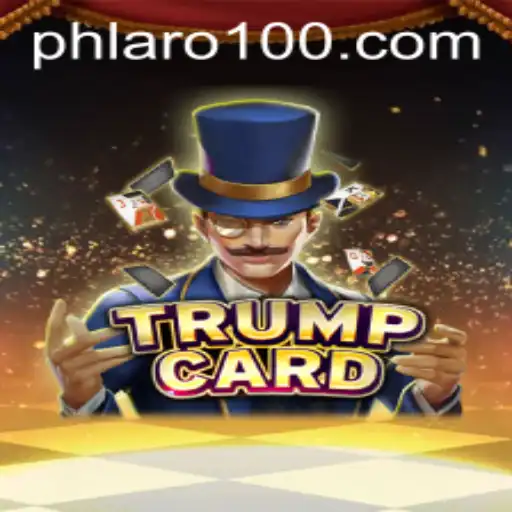 Mastering TrumpCard: Unveiling the Fascinating World of PHLARO